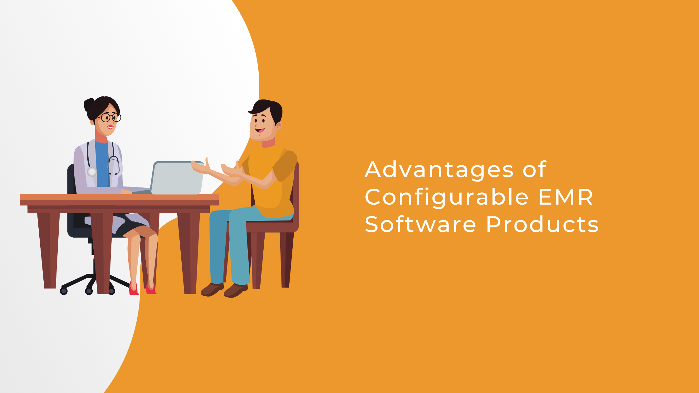 Advantages of Configurable EMR Software Products